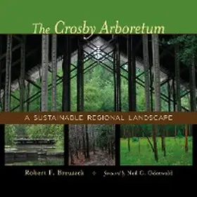 Brzuszek |  The Crosby Arboretum | eBook | Sack Fachmedien