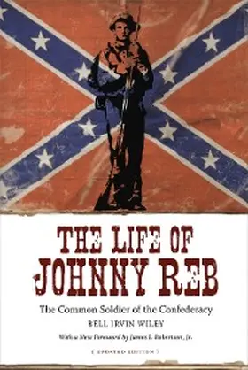 Wiley |  The Life of Johnny Reb | eBook | Sack Fachmedien
