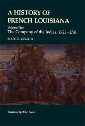 Giraud |  A History of French Louisiana | eBook | Sack Fachmedien