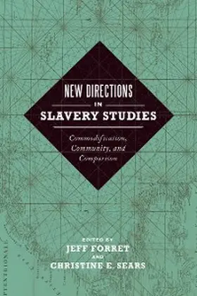 Forret / Sears |  New Directions in Slavery Studies | eBook | Sack Fachmedien