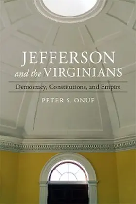 Onuf |  Jefferson and the Virginians | eBook | Sack Fachmedien