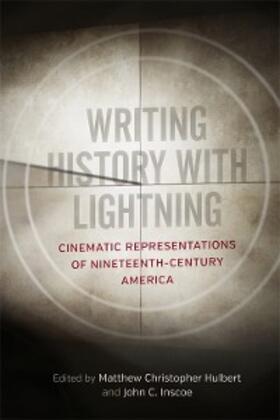 Hulbert / Inscoe |  Writing History with Lightning | eBook | Sack Fachmedien