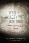 Hulbert / Inscoe |  Writing History with Lightning | eBook | Sack Fachmedien