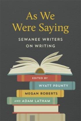 Prunty / Roberts / Latham |  As We Were Saying | eBook | Sack Fachmedien