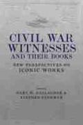 Gallagher / Cushman |  Civil War Witnesses and Their Books | Buch |  Sack Fachmedien