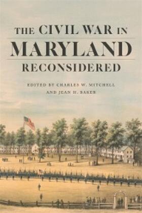 Mitchell / Baker |  The Civil War in Maryland Reconsidered | eBook | Sack Fachmedien