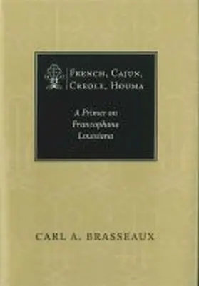 Brasseaux |  French, Cajun, Creole, Houma | Buch |  Sack Fachmedien