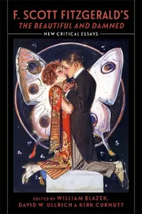 Blazek / Ullrich / Curnutt |  F. Scott Fitzgerald's "The Beautiful and Damned" | eBook | Sack Fachmedien