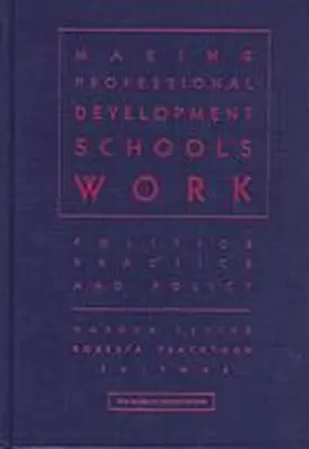  Making Professional Development Schools Work: Politics, Practice, and Policy | Buch |  Sack Fachmedien