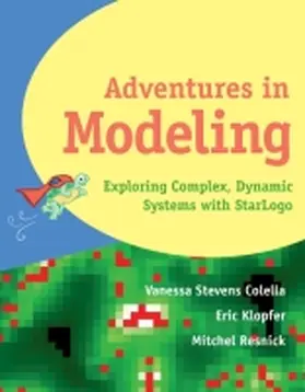 Stevens Colella / Klopfer / Resnick |  Adventures in Modeling | Buch |  Sack Fachmedien