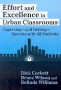 Corbett / Wilson / Williams |  Effort and Excellence in Urban Classrooms | Buch |  Sack Fachmedien