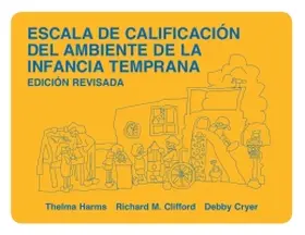 Harms / Clifford / Cryer |  Escala de Calificación del Ambiente de la Infancia Temprana, Edicion Revisada | Buch |  Sack Fachmedien