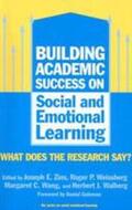 Zins / Weissberg / Wang |  Building Academic Success on Social and Emotional Learning | Buch |  Sack Fachmedien