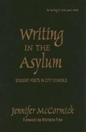 McCormick |  Writing in the Asylum | Buch |  Sack Fachmedien