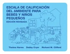 Harms / Clifford / Cryer |  Escala de Calificacion del Ambiente Para Bebes y Ninos Pequenos | Buch |  Sack Fachmedien