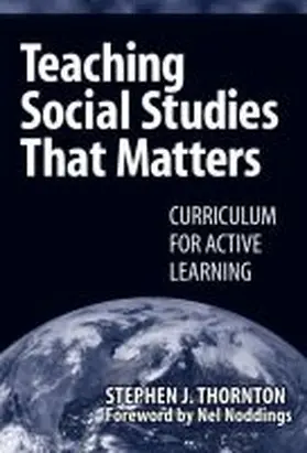 Thornton |  Teaching Social Studies That Matters | Buch |  Sack Fachmedien