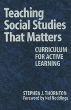 Thornton |  Teaching Social Studies That Matters | Buch |  Sack Fachmedien