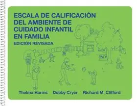 Harms / Clifford / Cryer |  Escala de Calificación del Ambiente de Cuidado Infantil En Familia, Edicion Revisada | Buch |  Sack Fachmedien
