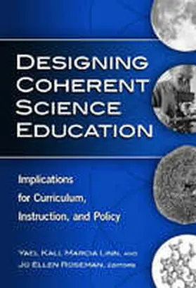 Kali / Linn / Roseman |  Designing Coherent Science Education | Buch |  Sack Fachmedien