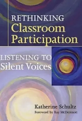 Schultz |  Rethinking Classroom Participation | Buch |  Sack Fachmedien