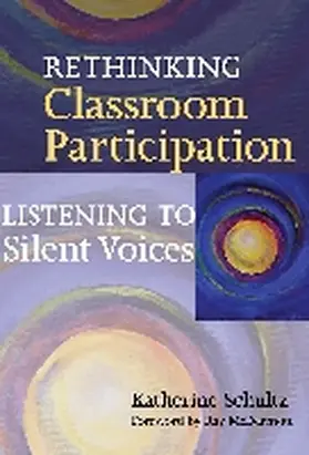 Schultz |  Rethinking Classroom Participation | Buch |  Sack Fachmedien