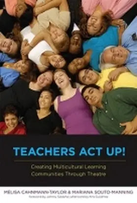 Cahnmann-Taylor / Souto-Manning |  Teachers ACT Up! Creating Multicultural Learning Communities Through Theatre | Buch |  Sack Fachmedien