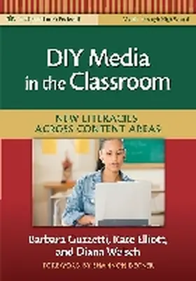 Guzzetti / Elliott / Welsch |  DIY Media in the Classroom | Buch |  Sack Fachmedien