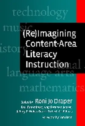 Draper / Broomhead / Jensen |  (Re)Imagining Content-Area Literacy Instruction | Buch |  Sack Fachmedien