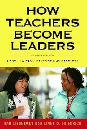Lieberman / Friedrich / Wasley |  How Teachers Become Leaders | Buch |  Sack Fachmedien