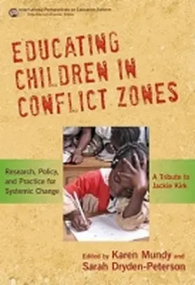 Mundy / Dryden-Peterson / Steiner-Khamsi |  Educating Children in Conflict Zones | Buch |  Sack Fachmedien
