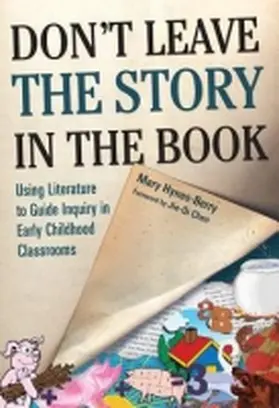 Hynes-Berry / Ryan |  Don't Leave the Story in the Book: Using Literature to Guide Inquiry in Early Childhood Classrooms | Buch |  Sack Fachmedien