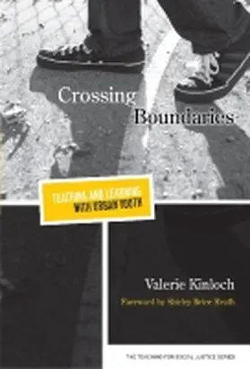 Kinloch / Ayers / Quinn |  Crossing Boundaries--Teaching and Learning with Urban Youth | Buch |  Sack Fachmedien