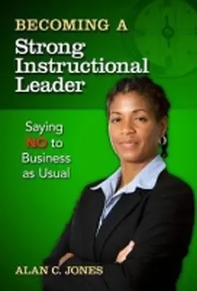 Jones |  Becoming a Strong Instructional Leader | Buch |  Sack Fachmedien