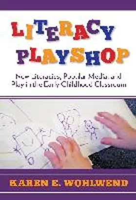 Wohlwend / Genishi / Alvermann |  Literacy Playshop | Buch |  Sack Fachmedien