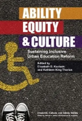 Kozleski / Thorius / Artiles |  Ability, Equity, and Culture | Buch |  Sack Fachmedien