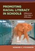 Stevenson |  Promoting Racial Literacy in Schools | Buch |  Sack Fachmedien
