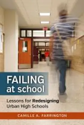 Farrington / Wasley / Lieberman |  Failing at School | Buch |  Sack Fachmedien