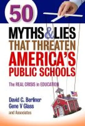 Berliner / Glass |  50 Myths and Lies That Threaten America's Public Schools | Buch |  Sack Fachmedien