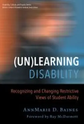Baines / Artiles / Kozleski |  (Un)Learning Disability | Buch |  Sack Fachmedien