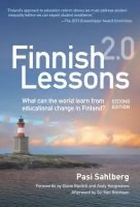 Sahlberg |  Finnish Lessons 2.0: What Can the World Learn from Educational Change in Finland? | Buch |  Sack Fachmedien