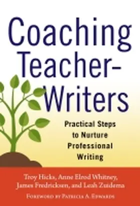 Hicks / Whitney / Fredricksen |  Coaching Teacher-Writers | Buch |  Sack Fachmedien