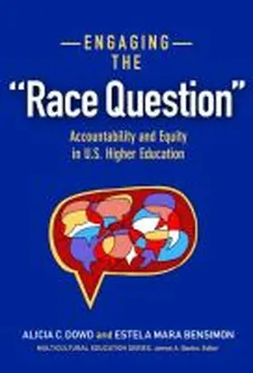 Dowd / Bensimon |  Engaging the Race Question | Buch |  Sack Fachmedien