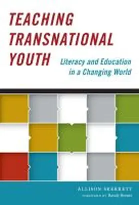 Skerrett |  Teaching Transnational Youth--Literacy and Education in a Changing World | Buch |  Sack Fachmedien