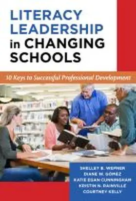 Wepner / Gómez / Cunningham |  Literacy Leadership in Changing Schools | Buch |  Sack Fachmedien