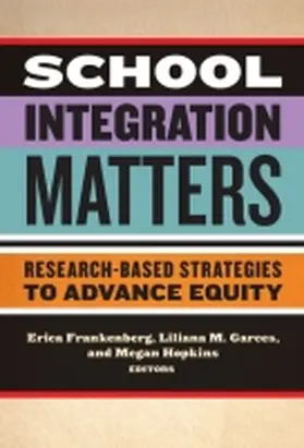 Frankenberg / Garces / Hopkins |  School Integration Matters | Buch |  Sack Fachmedien