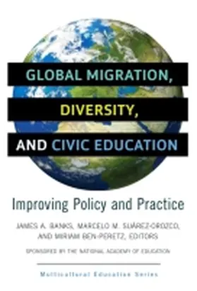 Banks / Suárez-Orozco / Ben-Peretz |  Global Migration, Diversity, and Civic Education | Buch |  Sack Fachmedien