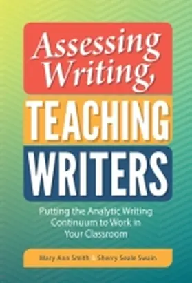 Smith / Swain |  Assessing Writing, Teaching Writers | Buch |  Sack Fachmedien