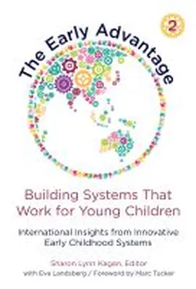 Kagan |  The Early Advantage 2--Building Systems That Work for Young Children | Buch |  Sack Fachmedien