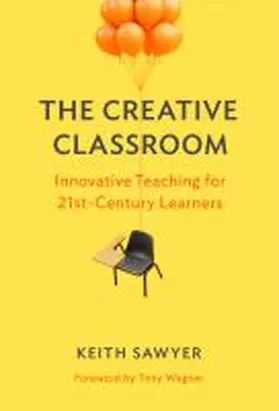 Sawyer |  The Creative Classroom | Buch |  Sack Fachmedien
