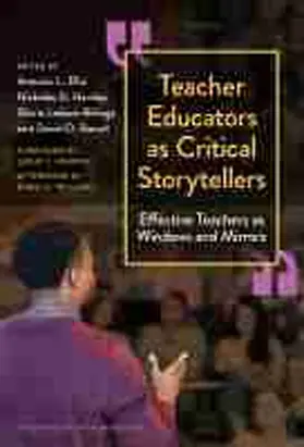 Ellis / Hartlep / Ladson-Billings |  Teacher Educators as Critical Storytellers | Buch |  Sack Fachmedien